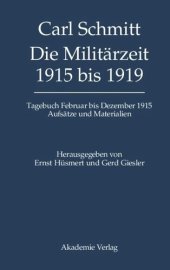 book Tagebücher. Die Militärzeit 1915 bis 1919: Tagebuch Februar bis Dezember 1915. Aufsätze und Materialien