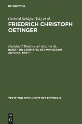 book Friedrich Christoph Oetinger: Band 1 Die Lehrtafel der Prinzessin Antonia