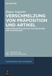 book Verschmelzung von Präposition und Artikel: Eine kontrastive Analyse zum Deutschen und Italienischen