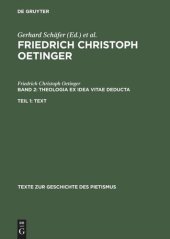 book Friedrich Christoph Oetinger: Band 2 Theologia ex idea vitae deducta