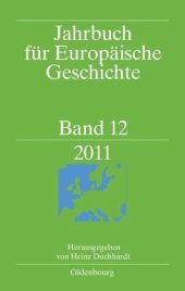 book Jahrbuch für Europäische Geschichte / European History Yearbook: Band 12 2011