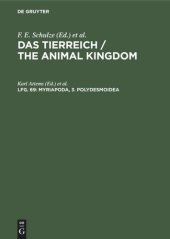 book Das Tierreich / The Animal Kingdom. Lfg. 69 Myriapoda, 3. Polydesmoidea: 2. Fam. Leptodesmidae, Platyrhachidae, Oxydesmidae, Gomphodesmidae