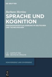 book Sprache und Kognition: Ereigniskonzeptualisierung im Deutschen und Tschechischen