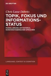 book Topik, Fokus und Informationsstatus: Modellierung am Material nordwestsibirischer Sprachen