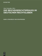 book Die Reichsgerichtspraxis im deutschen Rechtsleben: Band 5 Strafrecht und Strafprozeß