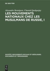 book Les mouvements nationaux chez les musulmans de Russie, I: Le «Sultangalievisme» au Tatarstan