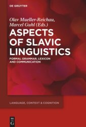 book Aspects of Slavic Linguistics: Formal Grammar, Lexicon and Communication