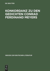 book Konkordanz zu den Gedichten Conrad Ferdinand Meyers: Mit einem Versmaß- und Reimschemaregister