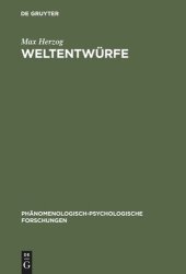 book Weltentwürfe: Ludwig Binswangers phänomenologische Psychologie