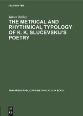 book The Metrical and Rhythmical Typology of K. K. Slučevskij’s Poetry