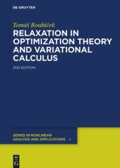 book Relaxation in Optimization Theory and Variational Calculus