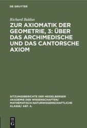 book Zur Axiomatik der Geometrie, 3: Über das Archimedische und das Cantorsche Axiom