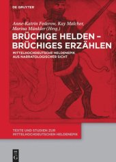 book Brüchige Helden - brüchiges Erzählen: Mittelhochdeutsche Heldenepik aus narratologischer Sicht