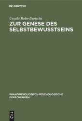 book Zur Genese des Selbstbewußtseins: Eine Studie über den Beitrag des phänomenologischen Denkens zur Frage der Entwicklung des Selbstbewußtseins