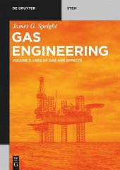 book Gas Engineering: Vol. 3: Uses of Gas and Effects