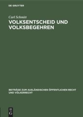 book Volksentscheid und Volksbegehren: Ein Beitrag zur Auslegung der Weimarer Verfassung und zur Lehre von der unmittelbaren Demokratie