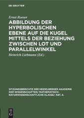 book Abbildung der hyperbolischen Ebene auf die Kugel mittels der Beziehung zwischen Lot und Parallelwinkel