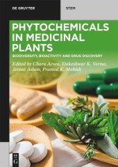 book Phytochemicals in Medicinal Plants: Biodiversity, Bioactivity and Drug Discovery