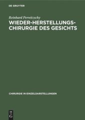 book Wiederherstellungschirurgie des Gesichts: Mit Ausnahme der Chirurgie des Kiefers und der Mundhöhle