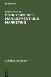 book Strategisches Management und Marketing: Markt- und Wettbewerbsanalyse, Strategische Frühaufklärung, Portfolio-Management