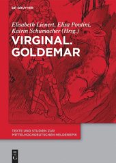 book Virginal. Goldemar: Teilband I: Einleitung, 'Heidelberger Virginal'; Teilband II: 'Wiener Virginal'; Teilband III: 'Dresdner Virginal', 'Goldemar', Verzeichnisse