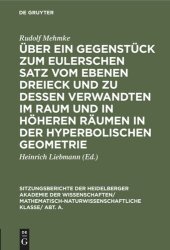 book Über ein Gegenstück zum Eulerschen Satz vom ebenen Dreieck und zu dessen Verwandten im Raum und in höheren Räumen in der hyperbolischen Geometrie