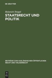 book Staatsrecht und Politik: Rede beim Antritte des Rektorats der Friedrich Wilhelms-Universität zu Berlin am 15. Oktober 1926