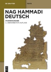 book Nag Hammadi Deutsch: Studienausgabe. Eingeleitet und übersetzt von Mitgliedern des Berliner Arbeitskreises für Koptisch-Gnostische Schriften