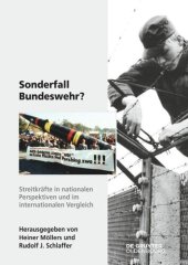 book Sonderfall Bundeswehr?: Streitkräfte in nationalen Perspektiven und im internationalen Vergleich