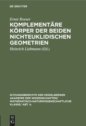 book Komplementäre Körper der beiden nichteuklidischen Geometrien