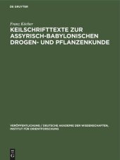 book Keilschrifttexte zur Assyrisch-Babylonischen Drogen- und Pflanzenkunde