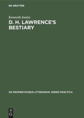 book D. H. Lawrence's Bestiary: A Study of his Use of Animal Trope and Symbol