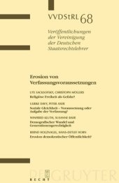 book Erosion von Verfassungsvoraussetzungen: Berichte und Diskussionen auf der Tagung der Vereinigung der Deutschen Staatsrechtslehrer in Erlangen vom 1. bis 4. Oktober 2008