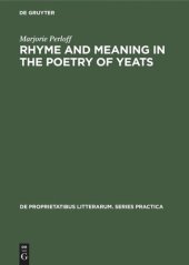 book Rhyme and Meaning in the Poetry of Yeats