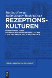 book Rezeptionskulturen: Fünfhundert Jahre literarischer Mittelalterrezeption zwischen Kanon und Populärkultur