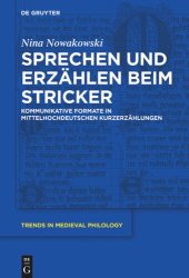 book Sprechen und Erzählen beim Stricker: Kommunikative Formate in mittelhochdeutschen Kurzerzählungen