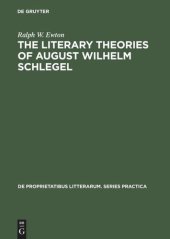 book The literary Theories of August Wilhelm Schlegel