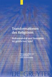 book Transformationen des Religiösen: Performativität und Textualität im geistlichen Spiel