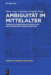 book Ambiguität im Mittelalter: Formen zeitgenössischer Reflexion und interdisziplinärer Rezeption