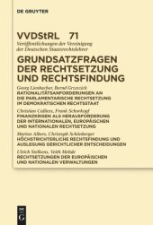 book Grundsatzfragen der Rechtsetzung und Rechtsfindung: Referate und Diskussionen auf der Tagung der Vereinigung der Deutschen Staatsrechtslehrer in Münster vom 5. bis 8. Oktober 2011