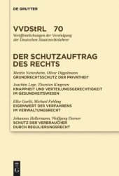 book Der Schutzauftrag des Rechts: Referate und Diskussionen auf der Tagung der Vereinigung der Deutschen Staatsrechtslehrer in Berlin vom 29. September bis 2. Oktober 2010