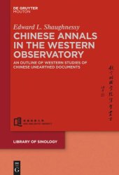 book Chinese Annals in the Western Observatory: An Outline of Western Studies of Chinese Unearthed Documents