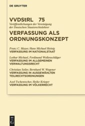 book Verfassung als Ordnungskonzept: Referate und Diskussionen auf der Tagung der Vereinigung der Deutschen Staatsrechtslehrer in Speyer vom 7. bis zum 10. Oktober 2015