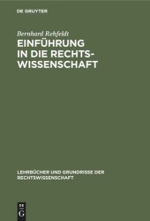 book Einführung in die Rechtswissenschaft: Grundfragen, Grundgedanken und Zusammenhänge