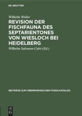 book Revision der Fischfauna des Septarientones von Wiesloch bei Heidelberg