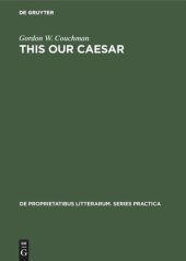 book This our Caesar: A study of Bernard Shaw’s Caesar and Cleopatra