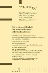 book Die Leistungsfähigkeit der Wissenschaft des Öffentlichen Rechts: Berichte und Diskussionen auf der Tagung der Vereinigung der Deutschen Staatsrechtslehrer in Freiburg i.Br. vom 3. bis 6. Oktober 2007