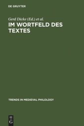 book Im Wortfeld des Textes: Worthistorische Beiträge zu den Bezeichnungen von Rede und Schrift im Mittelalter