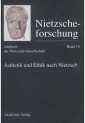 book Nietzscheforschung: BAND 10 Ästhetik und Ethik nach Nietzsche