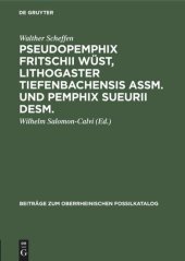 book Pseudopemphix Fritschii Wüst, Lithogaster tiefenbachensis Assm. und Pemphix Sueurii Desm.: Ein Beitrag zur Kenntnis der Trias-Decapoden